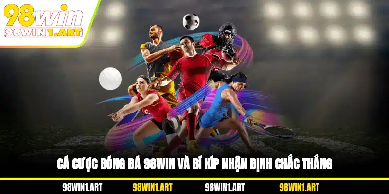 Cá cược bóng đá 98WIN