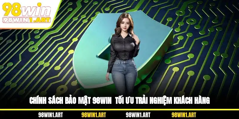 Chính sách bảo mật 98WIN về trách nhiệm thành viên