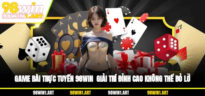 Game bài trực tuyến 98WIN