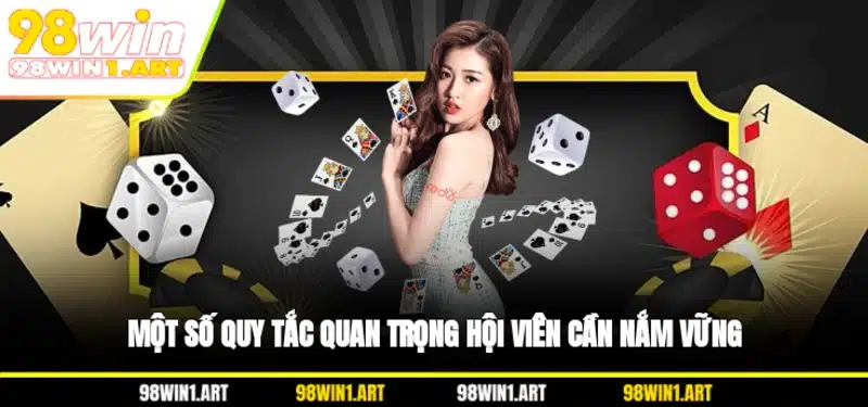 Một số quy tắc quan trọng hội viên cần nắm vững