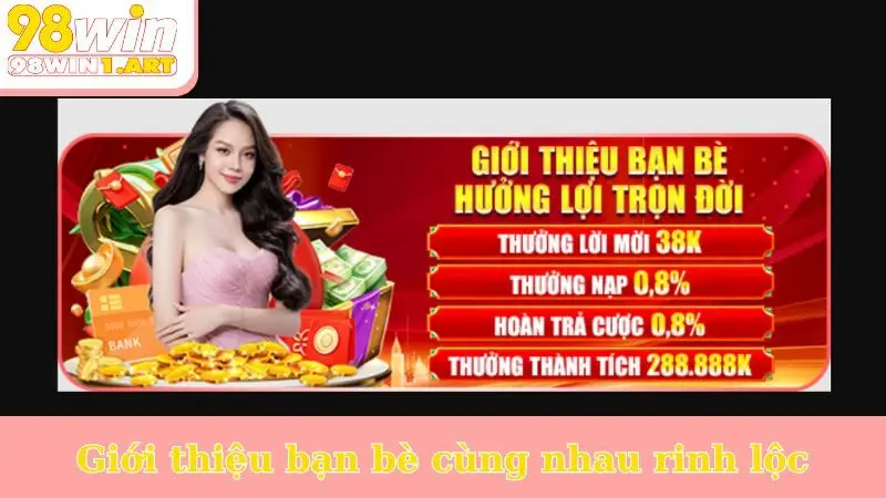 Giới thiệu bạn bè cùng nhau rinh lộc