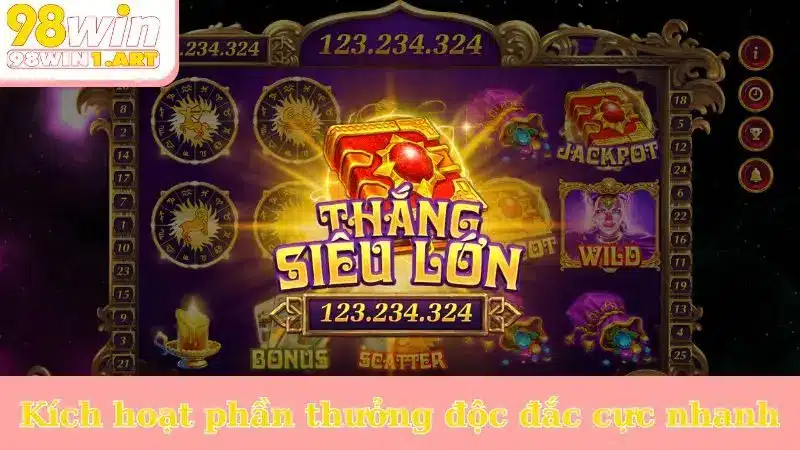 Kích hoạt phần thưởng độc đắc cực nhanh